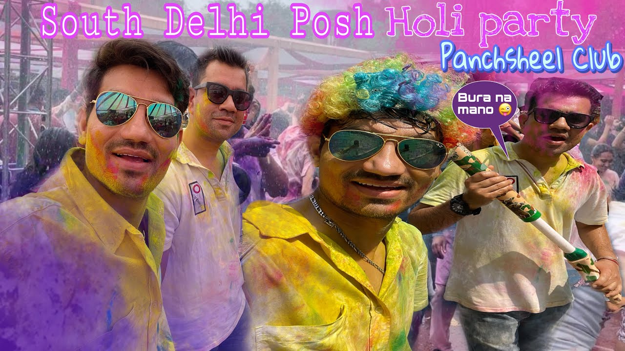 South Delhi Ke Posh Panchsheel Club ki Holi Party 🎨🖌️🔴🟠🟡🟢