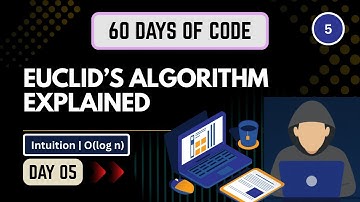 Day 05 | GCD Re-Explained: Proper Euclid’s Algorithm + O(log n) Intuition