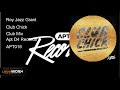 Roy jazz grant  club chick club mix