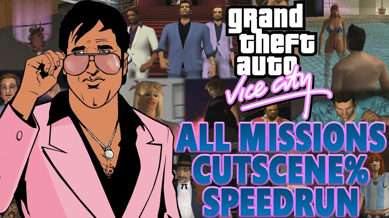 GTA Vice City All Missions Speedrun with CUTSCENES! - YouTube