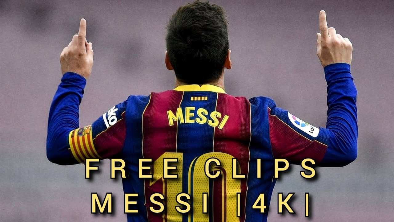 FREE CLIPS MESSI BARCELONA 4K QUALITY YouTube