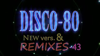 Disco-80 (New Vers. & Remixes) 43Part.