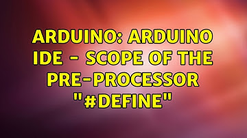 Arduino: Arduino IDE - scope of the pre-processor "#define"