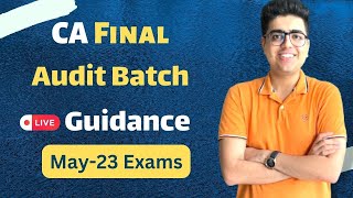 TARGET 60+ in AUDIT | CA Final Fastrack Batch May-23 Exams | CA Shubham Keswani (AIR 8)