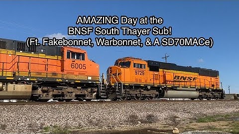 AMAZING Day at the BNSF South Thayer Sub! (Ft. Fakebonnet, Warbonnet, & A SD70MACe)
