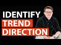 How To Identify The Direction Of The Trend