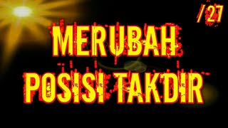 27 MERUBAH POSISI TAKDIR - Kajian Kitab Al Hikam Oleh KH Yazid Bustomi (Pasuruan)