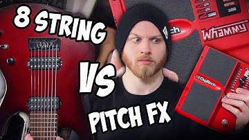 8 Strings....Why Don