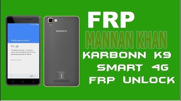Karbon K9 smart 4g frp unlock/google account unlock cs tool