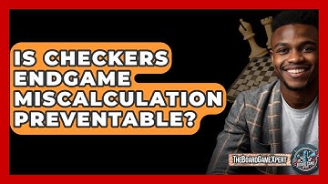 Is Checkers Endgame Miscalculation Preventable? - The Board Game Xpert