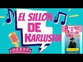 EL SILLÓN DE KARLUSHA con ENROQUE CHÁVEZ