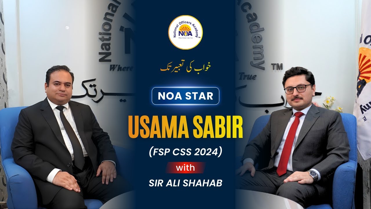 Usama Sabir's Road to FSP: A CSS Success Story with Sir Ali Shahab ...