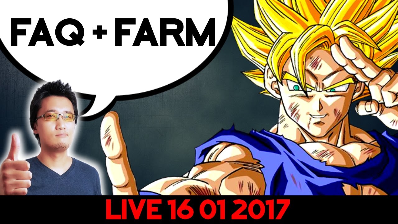 Live FARM + FAQ - DOKKAN BATTLE 1601 - Live FARM + FAQ - DOKKAN BATTLE 1601