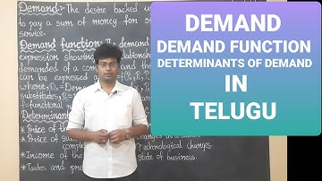 DEMAND,DEMAND FUNCTION,   DETERMINANANTS OF DEMAND IN TELUGU,FACTORS AFFECTING DEMAND IN TELUGU