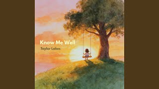 Know Me Well