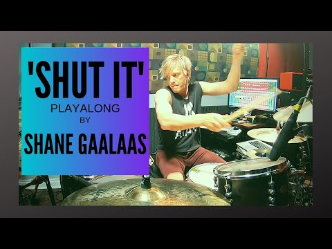 'shut-it'-drum-playalong---shane-gaalaas