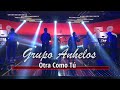 Grupo Anhelos - Otra Como Tú (Video Oficial)