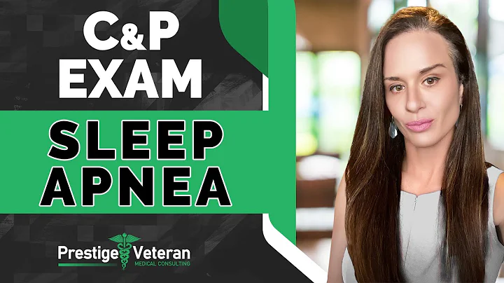 What to Expect in a Sleep Apnea C&P Exam | VA Disability