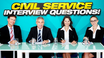 CIVIL SERVICE INTERVIEW QUESTIONS & ANSWERS! (How To PASS A Civil Service Behaviours Interview!)