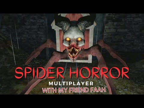 Spider Horror || choo choo charles || Multiplayer || with my friend || faah my friend || on atg ima 