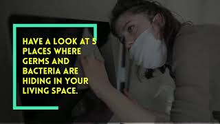 Places Germs & Bacteria Are Hiding In Your Home