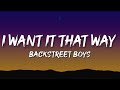 Backstreet Boys - I Want It That Way (Lyrics)