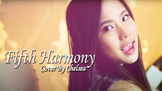 Worth It - Fifth Harmony cover by Chelsea