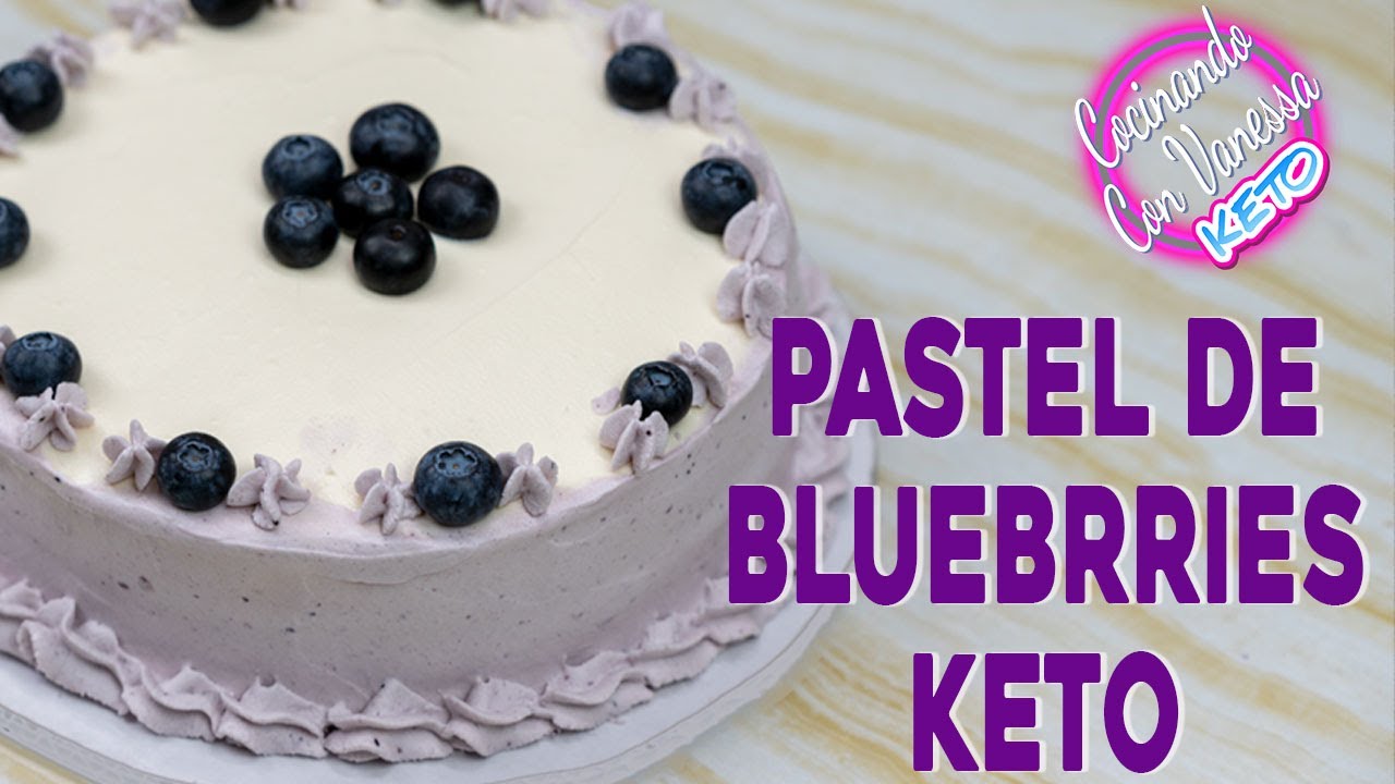 PASTEL DE BLUEBERRIES KETO SUPER DELICIOSO MUY FACIL DE PREPARAR YouTube
