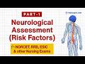 Neurological Assessment - Part 1 (Risk factors) for #nursing #students #norcet