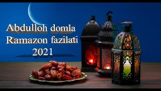 09.04.2021 Abdulloh domla - Ramazon fazilati [2021] || yangi darslik