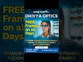 #Free#Frames#On#All#Days#Titanium#Frames#Acetate#Frames#Flexon#Frames#Shell#Frames#Dhivya#Optics#