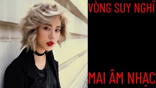 Video thumbnail of "VÒNG SUY NGHĨ - MAI ÂM NHẠC (LYRIC AUDIO) - RAP VIỆT MÙA 2"
