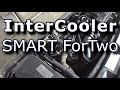 Smart ForTwo turbo - naprawa intercoolera