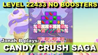 Candy Crush Saga Level 22433 No Boosters