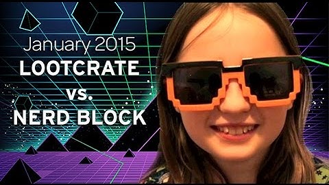 LOOTCRATE vs NERD BLOCK January 2015 Unboxing