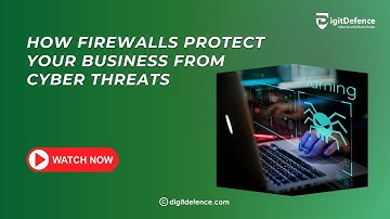 How Firewalls Protect Your Business from Cyber Threats | DigitDefence