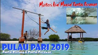 Pulau Pari 2020 | Pantai Bintang & Pantai Perawan ( Misteri Asal Muasal Pantai Perawan )