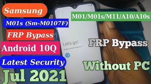 Samsung M01s (Sm-M017F) FRP Bypass|M01/M01s/M11/A10/A10s FRP Bypass Android 10Q Latest Security 2021