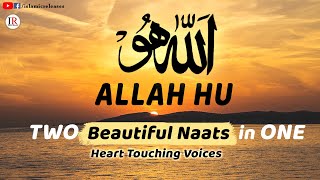 Allah Hu Relaxing Popular Naats In One Heart Touching Nasheeds Islamic Releases