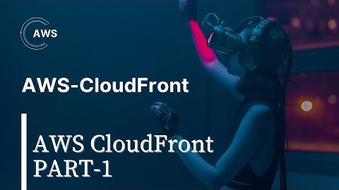 What is AWS cloudfront | AWS Cloudfront | Cloudfront Introduction