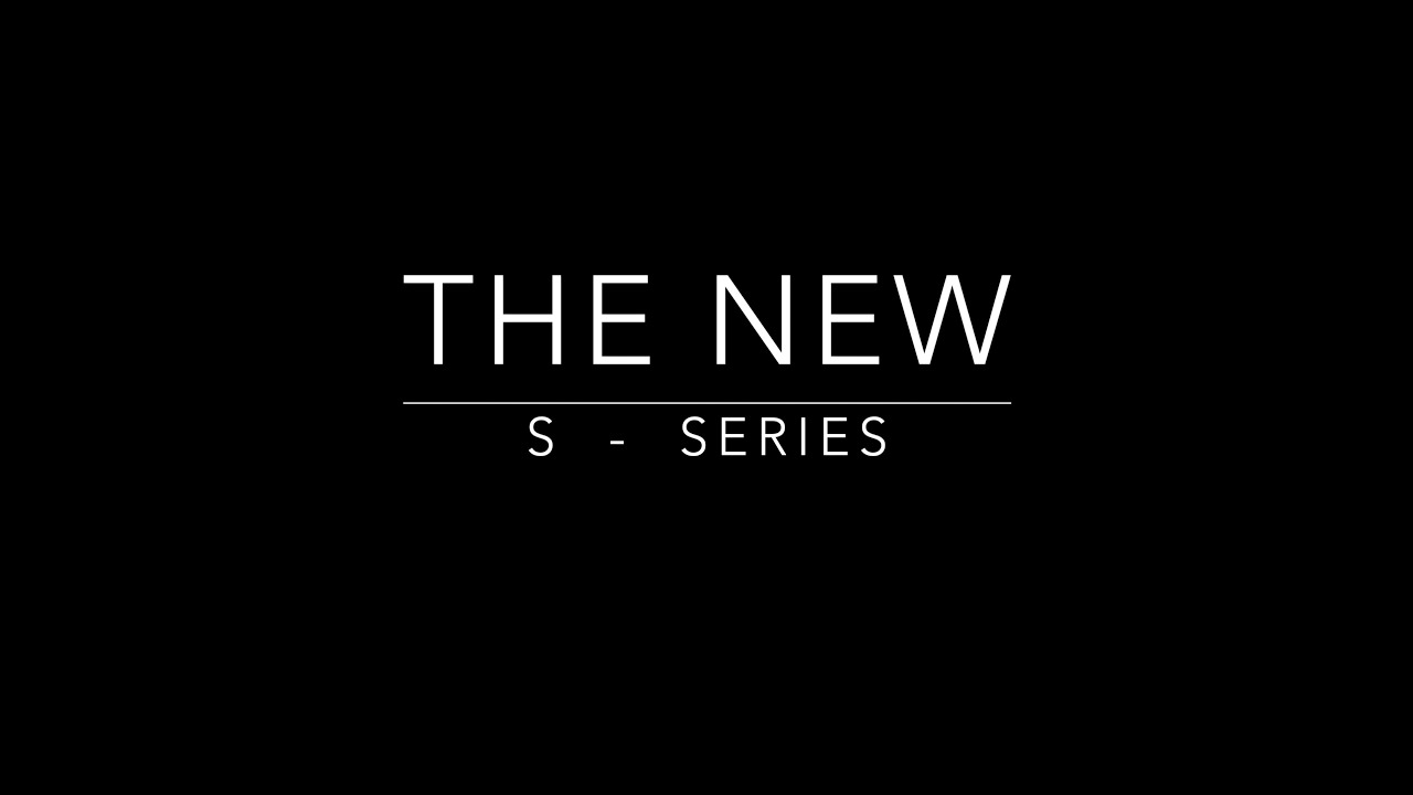 Presenting the New S-Series · 2024
