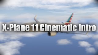 X-Plane 11 Cinematic intro - Drishal MAC2