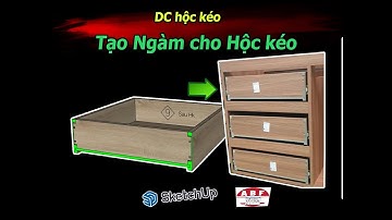 Tạo Ngàm giấu Vít cho Hộc kéo