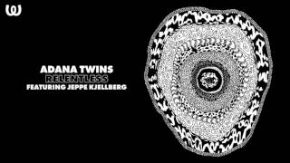 Adana Twins - Relentless ft. Jeppe Kjellberg