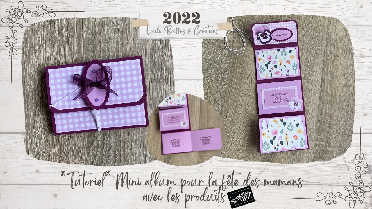 *Tutoriel* Mini album pour la fête des mamans, avec les produits Stampin' Up! - Ludi' Bulles & Créas