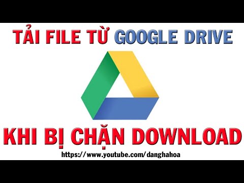 Tải file từ Google Drive khi bị chặn download | Download view only word, pdf from Google Drive 2023 mới nhất