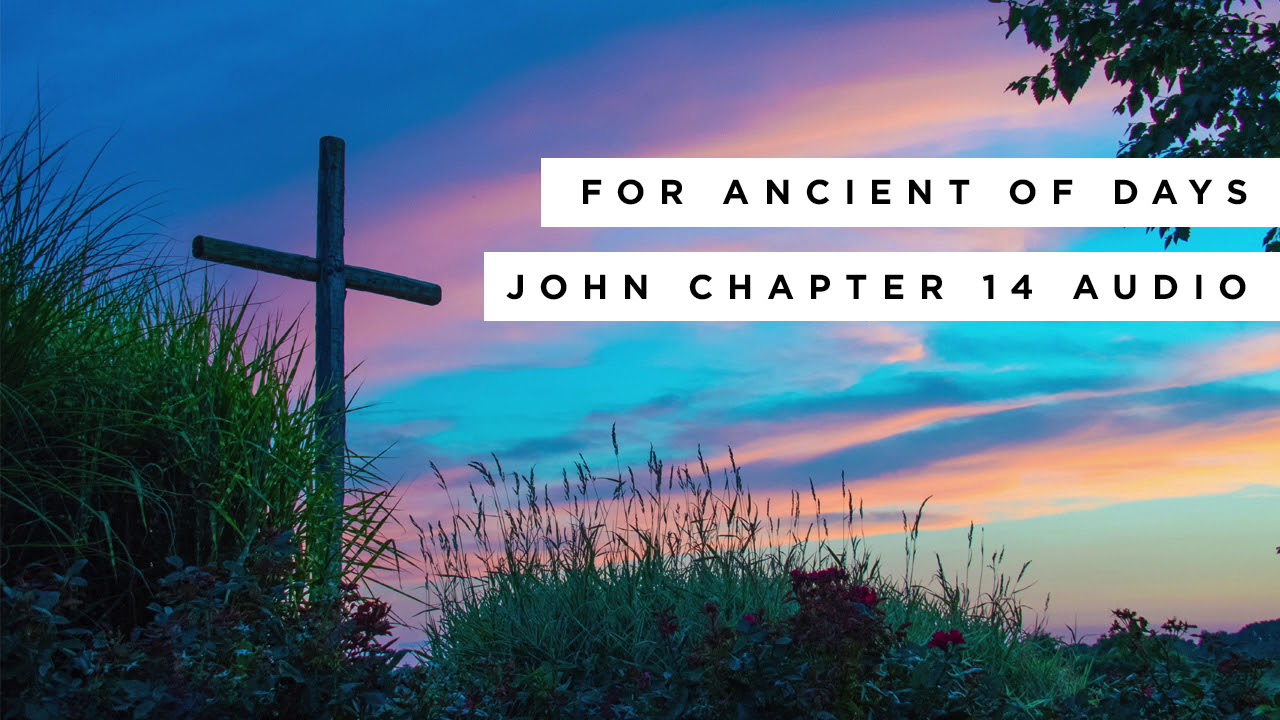 John Chapter 14 - Reading of Book of John (NKJV - No Music) - YouTube