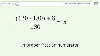 Linear equation with one unknown: Solve (420)6/180=x step-by-step solution