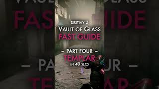 TEMPLAR GUIDE // Vault of Glass Part 4, full raid in 5 mins!! #destiny2