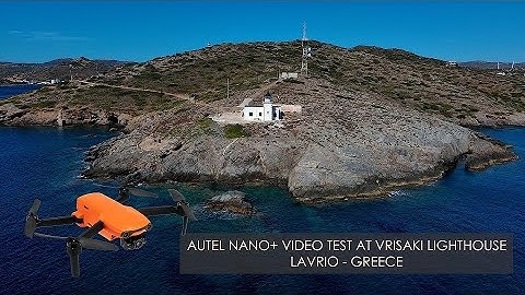 AUTEL NANO+ video quality test at Lighthouse Vrisaki. Greece - Athens - Lavrio